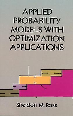 Applied Probability Models with Opti- Sheldon M Ross, 0486673146, paperback, new