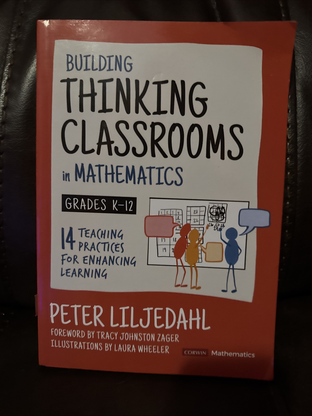 Corwin Mathematics. Building Thinking Classrooms in Mathematics, Grades K-12