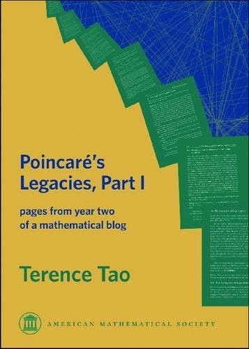 POINCARE’S LEGACIES, PART I: PAGES FROM YEAR TWO OF A By Terence Tao *BRAND NEW*