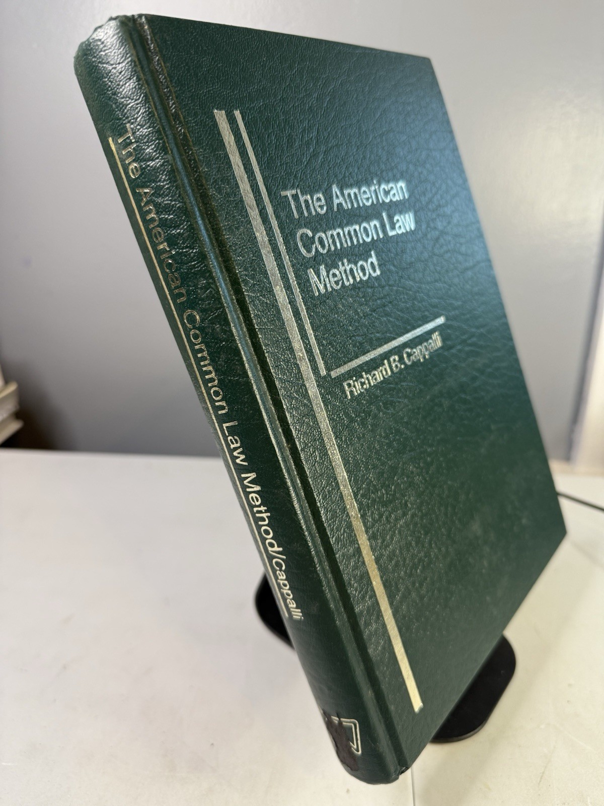 The American Common Law Method by Richard B Cappalli – Hardcover 1997