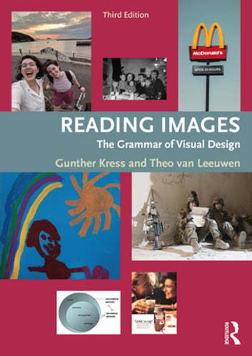 Reading Images: The Grammar of Visual Design by Gunther Kress: Used