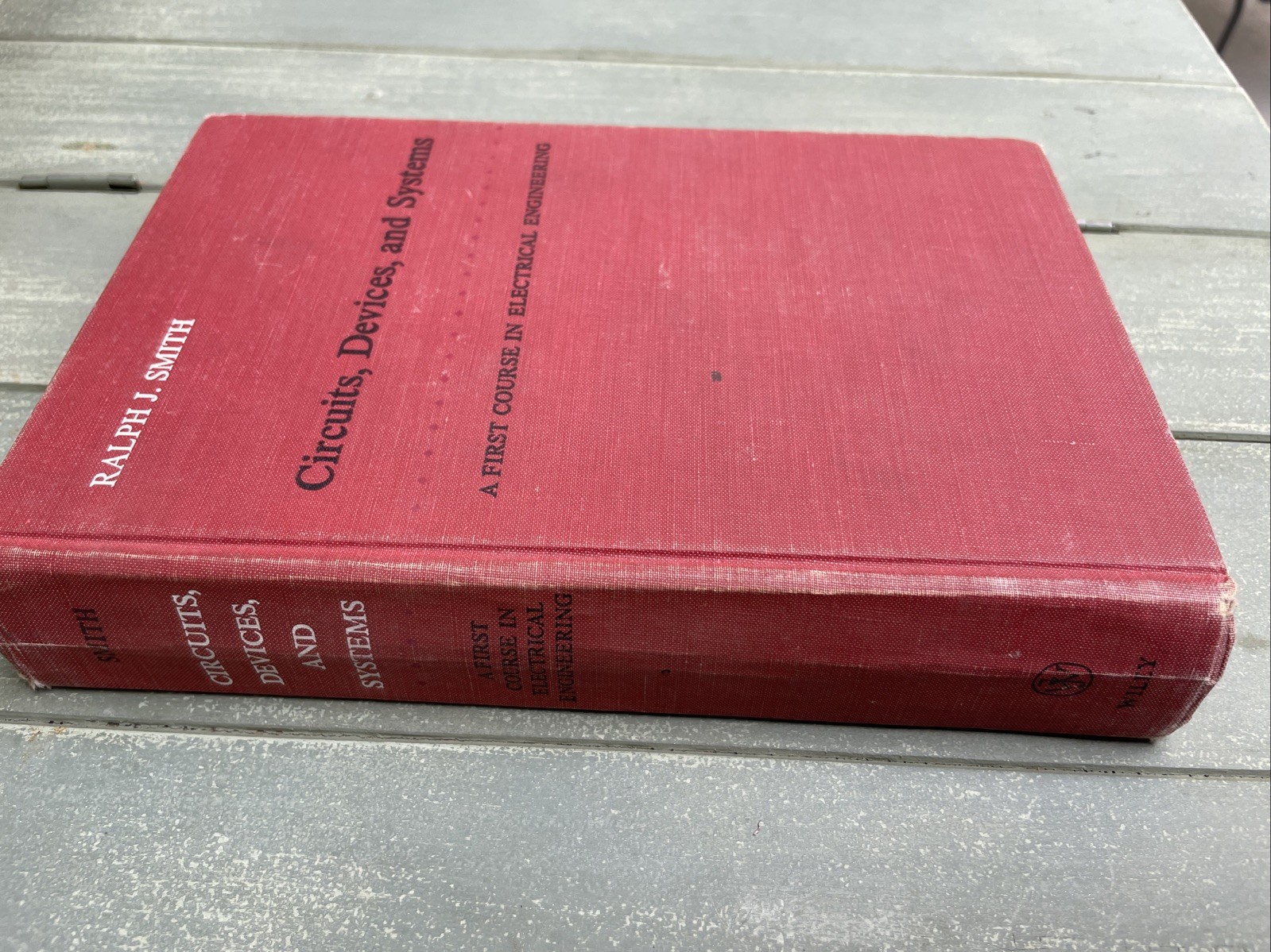 Circuits, Devices, and Systems – Ralph J. Smith. Owned by Test Pilot John Miller