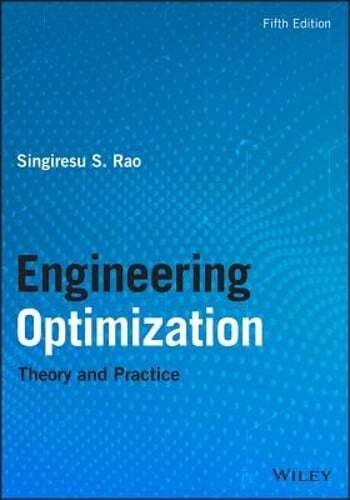Engineering Optimization: Theory and Practice by Singiresu S. Rao: Used