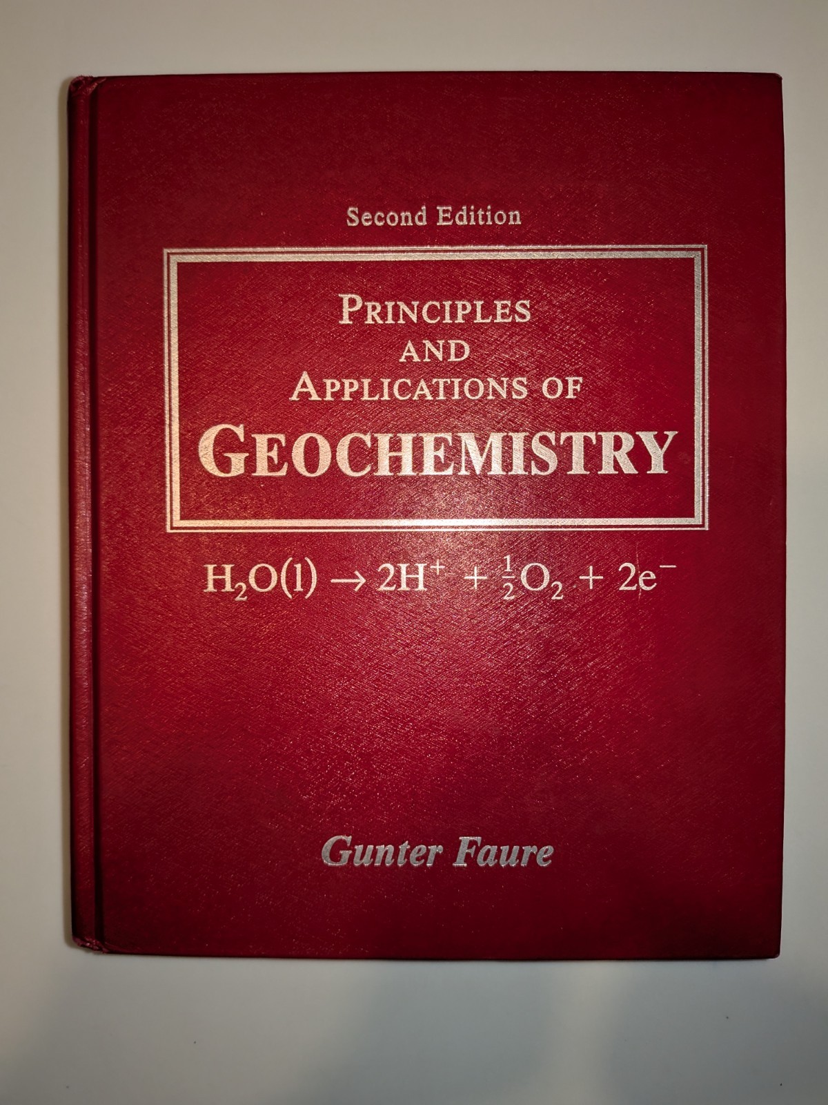 Principles and Applications of Geochemistry – Gunter Faure | 1998 | 2nd Ed. HC