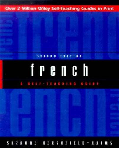 French: A Self-Teaching Guide by Suzanne A Hershfield-Haims: New