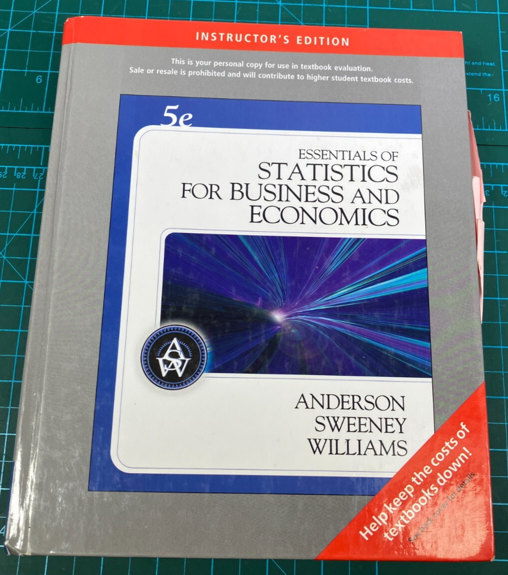 Essentials Of Statistics For Business And Economics ( Instructor’s Edition )