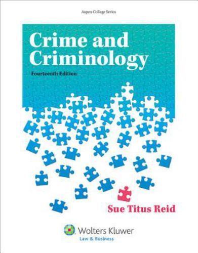 Crime and Criminology (Aspen College), Sue Titus Reid, 9781454847717