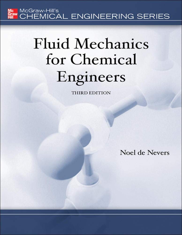 Fluid Mechanics for Chemical Engineers (McGraw-Hill Chemical Engineering Ser…