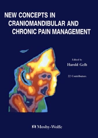 New Concept in Craniomandibular and Chronic Pain Management