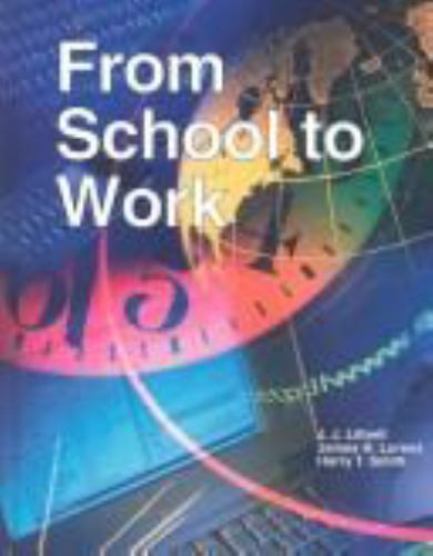 New HardcoverBook:From School to Work 2004,JJ Littrell,JamesH.Lorenz,HarryTSmith