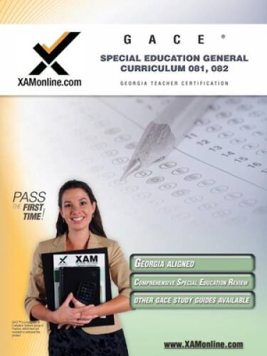 GACE Special Education General Curriculum 081, 082 Teacher Certification – GOOD