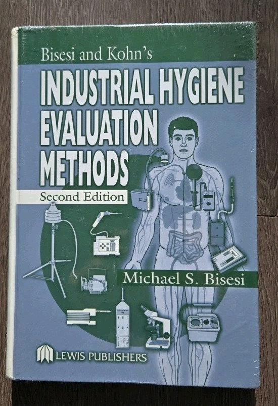 Michael S. Bisesi – Industrial Hygiene Evaluation Methods