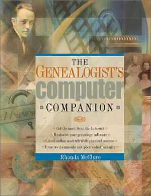 The Genealogists Computer Companion – Paperback, by McClure Rhonda R. – Good