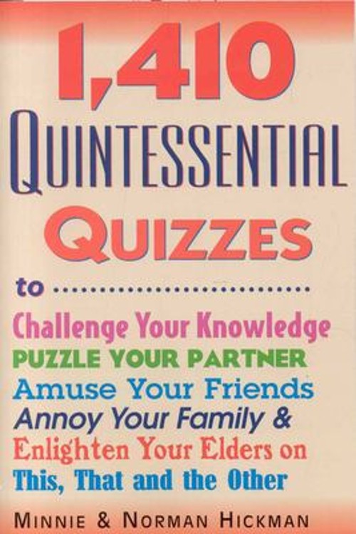1,410 Quintessential Quizzes Paperback Minnie, Hickman, Norman Hi
