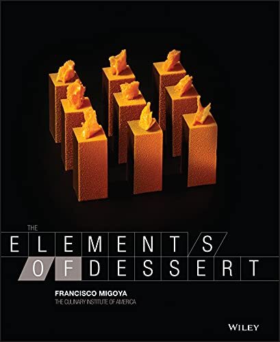 The Elements of Dessert, The Culinary Institute of Amer