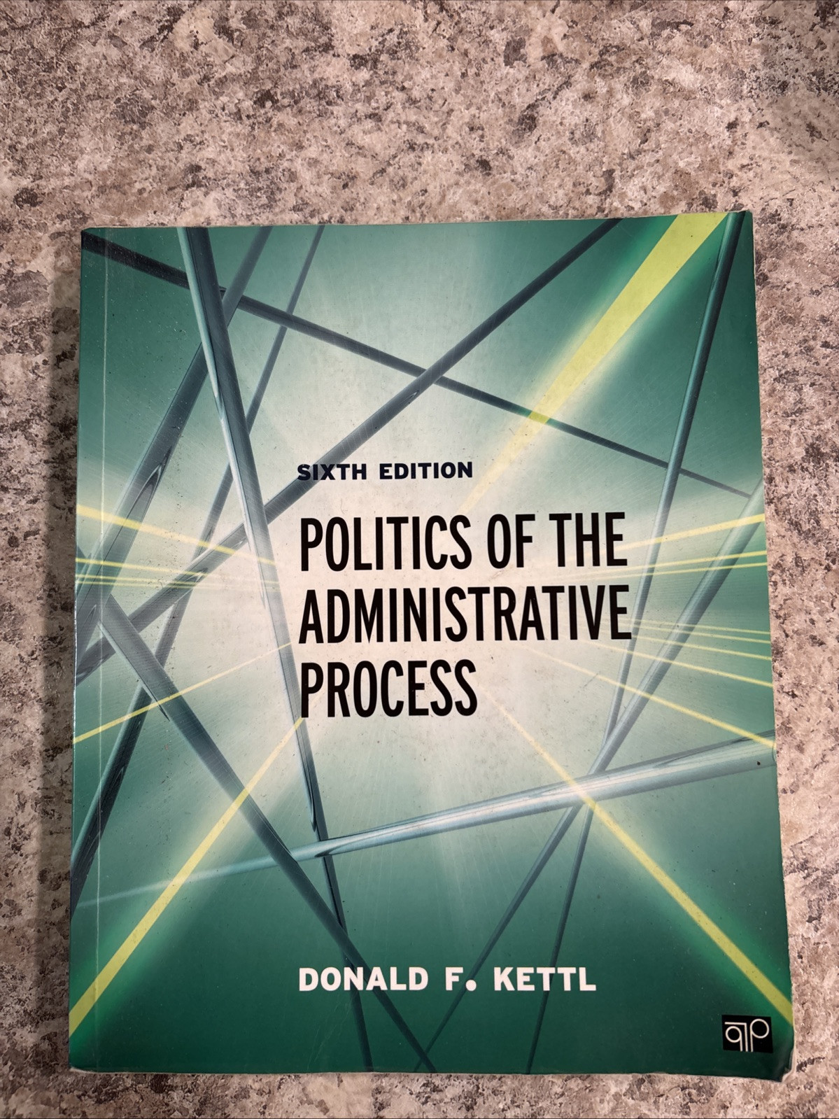 Politics of the Administrative Process by Donald F. Kettl (2014, Trade…