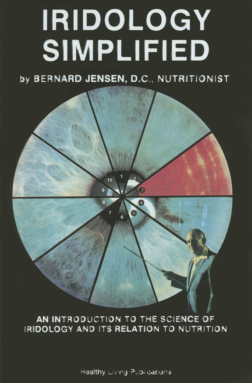 Iridology Simplified: An Introduction to the Science of Iridology and Its Re…