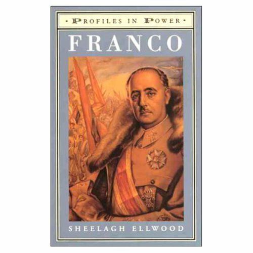 Franco (Profiles in Power) by Sheelagh M. Ellwood