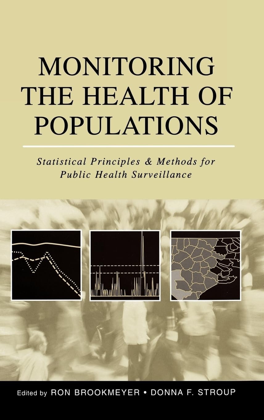 Monitoring the Health of Populations: Statistical Principles and Methods for…