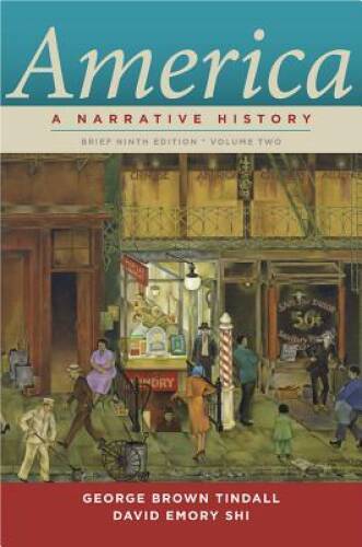 America: A Narrative History (Brief Ninth Edition) (Vol. 2) – Paperback – GOOD