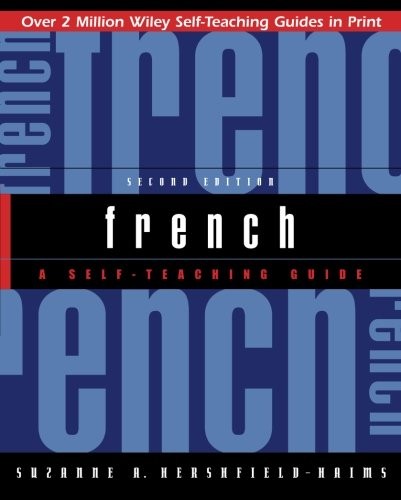 FRENCH: A SELF-TEACHING GUIDE, 2ND EDITION By Suzanne A. Hershfield-haims NEW