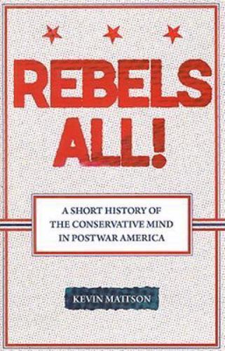 Ideas in Action Ser.: Rebels All! : Rebels All! a Short History of the…