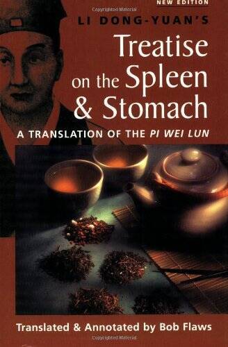 The Treatise on the Spleen and Stomach: A Translation of the Pi Wei Lun – GOOD