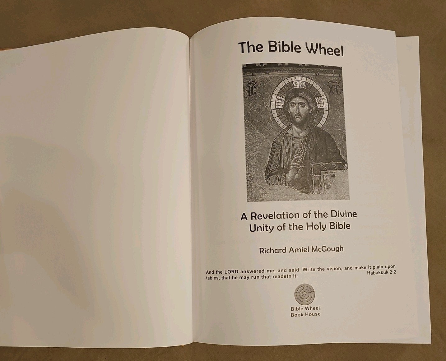 The Bible Wheel: A Revelation of the Divine Unity of the Holy Bible by, McGough