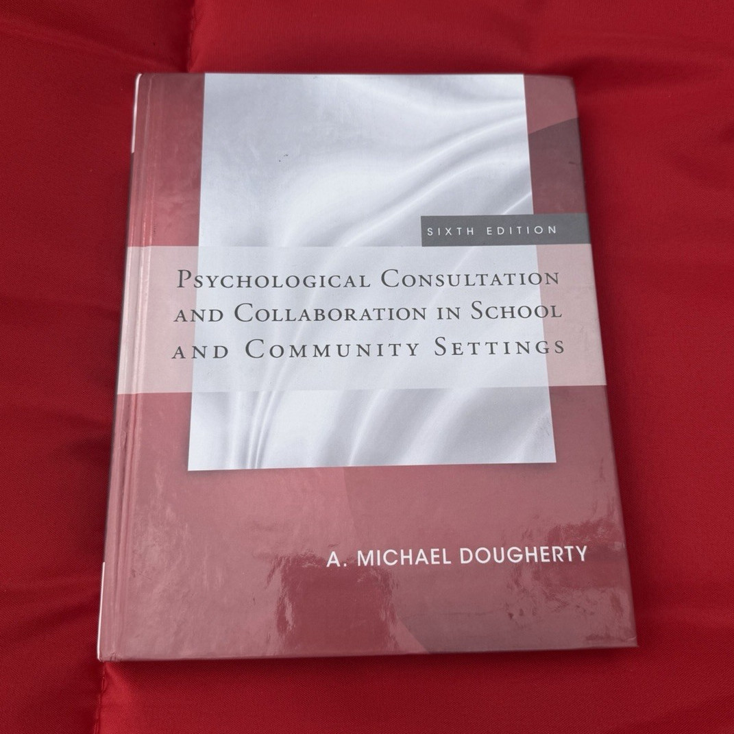 Psychological Consultation & Collaboration 6th Ed HC