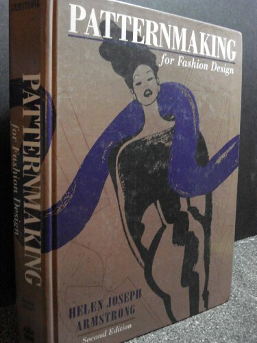 Patternmaking for Fashion Design by Helen Armstrong