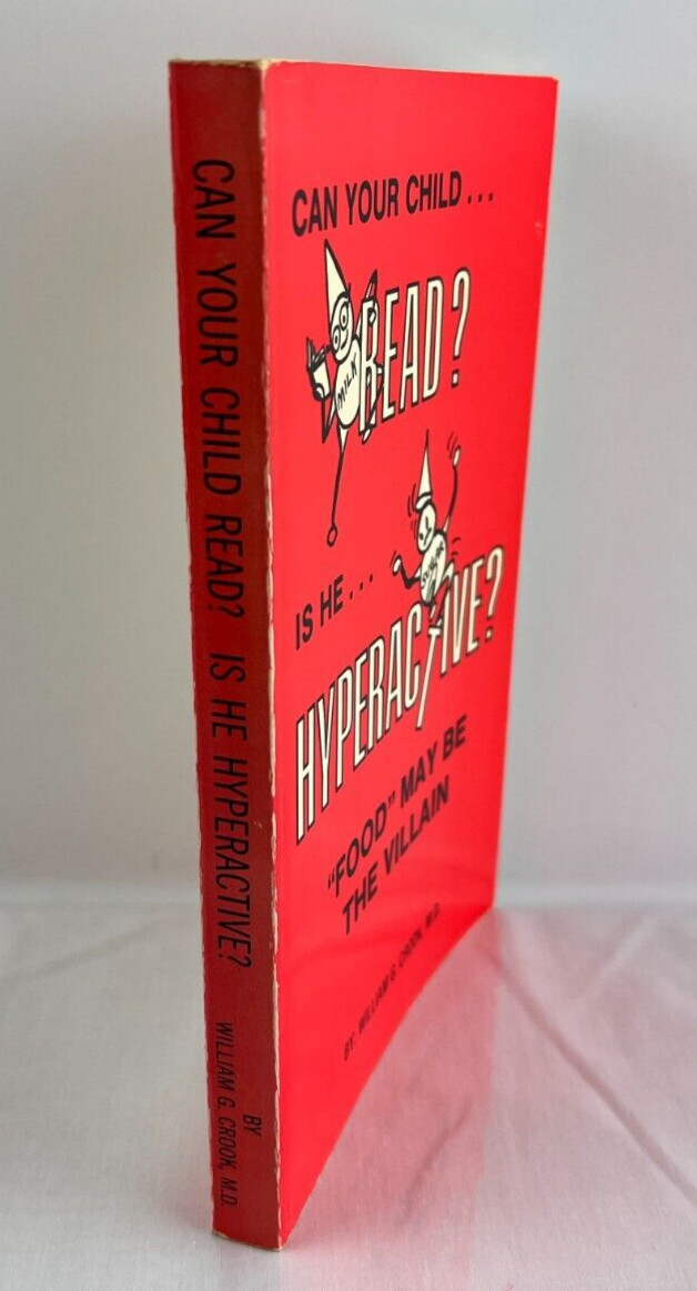 Can Your Child Read? : Is He Hyperactive? by William G. Crook (1977, Trade…