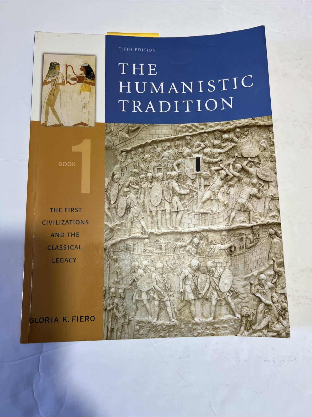 The First Civilizations and the Classical Legacy by Gloria K. Fiero (2005,…