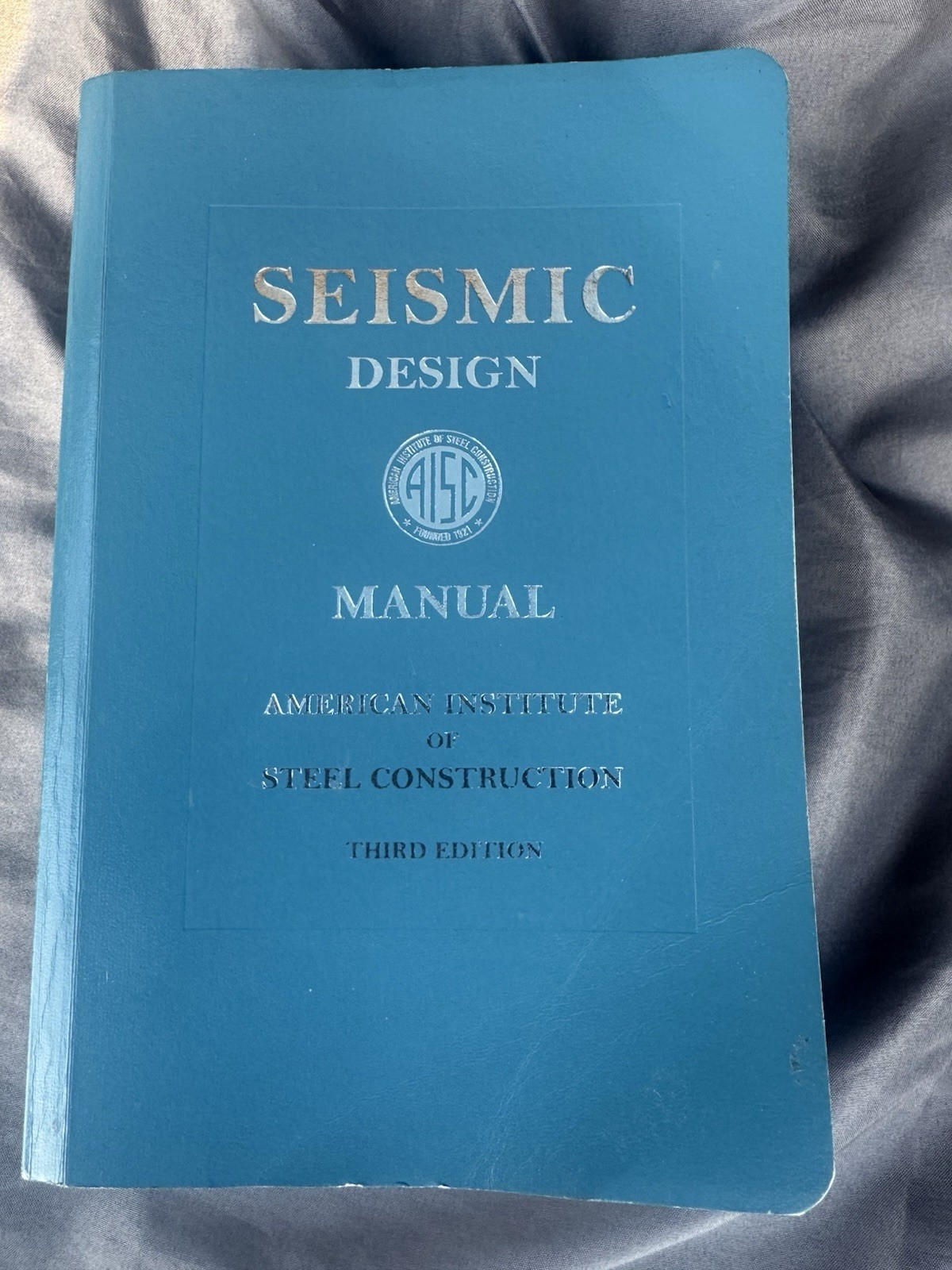 Seismic Design Manual Third Edition AISC Softcover American Institute