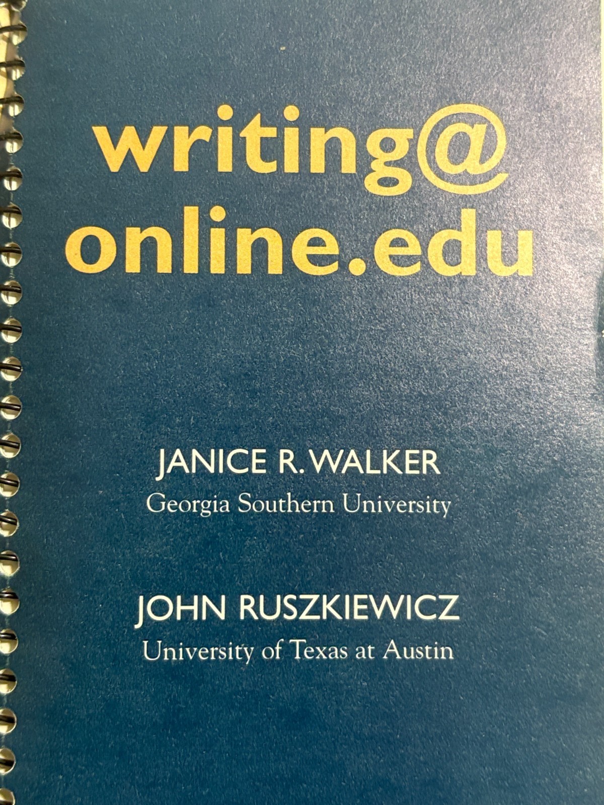 writing@online.edu Spiral Bound Paperback Textbook Walker Ruszkiewicz 2000