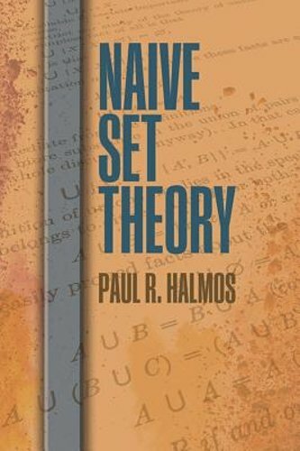 Naive Set Theory by Paul R Halmos: New