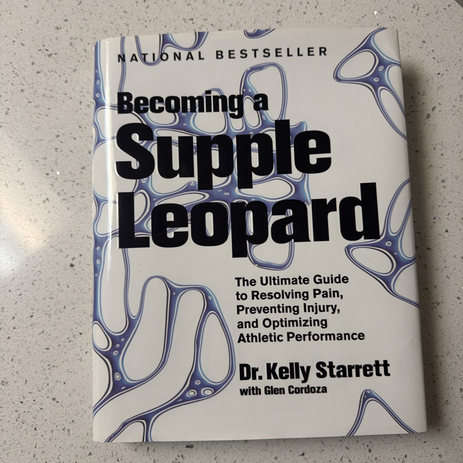 Becoming A Supple Leopard: The Ultimate Guide to Resolving… – Starrett, Kelly
