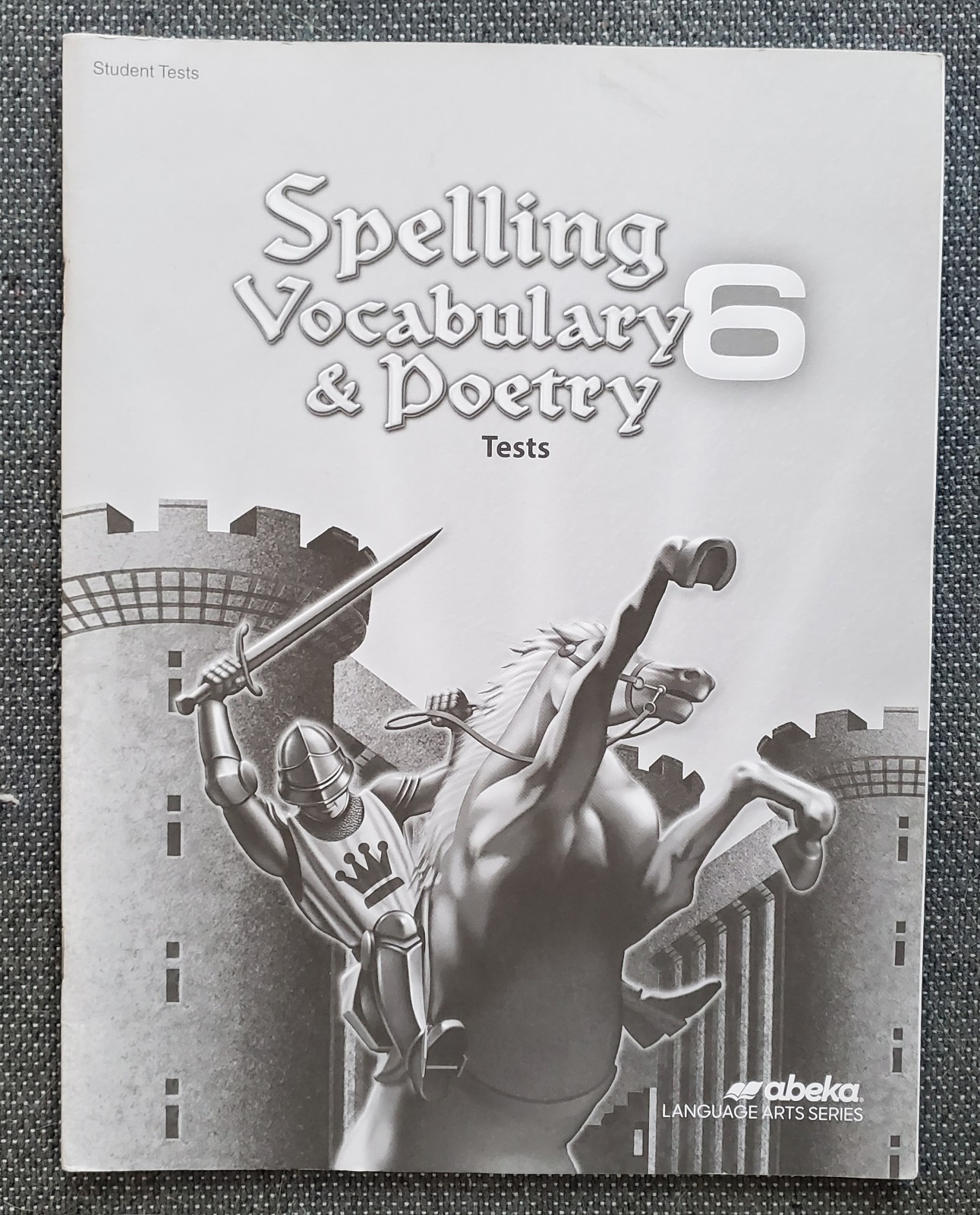 Abeka Spelling Vocabulary & Poetry 6 Student Tests