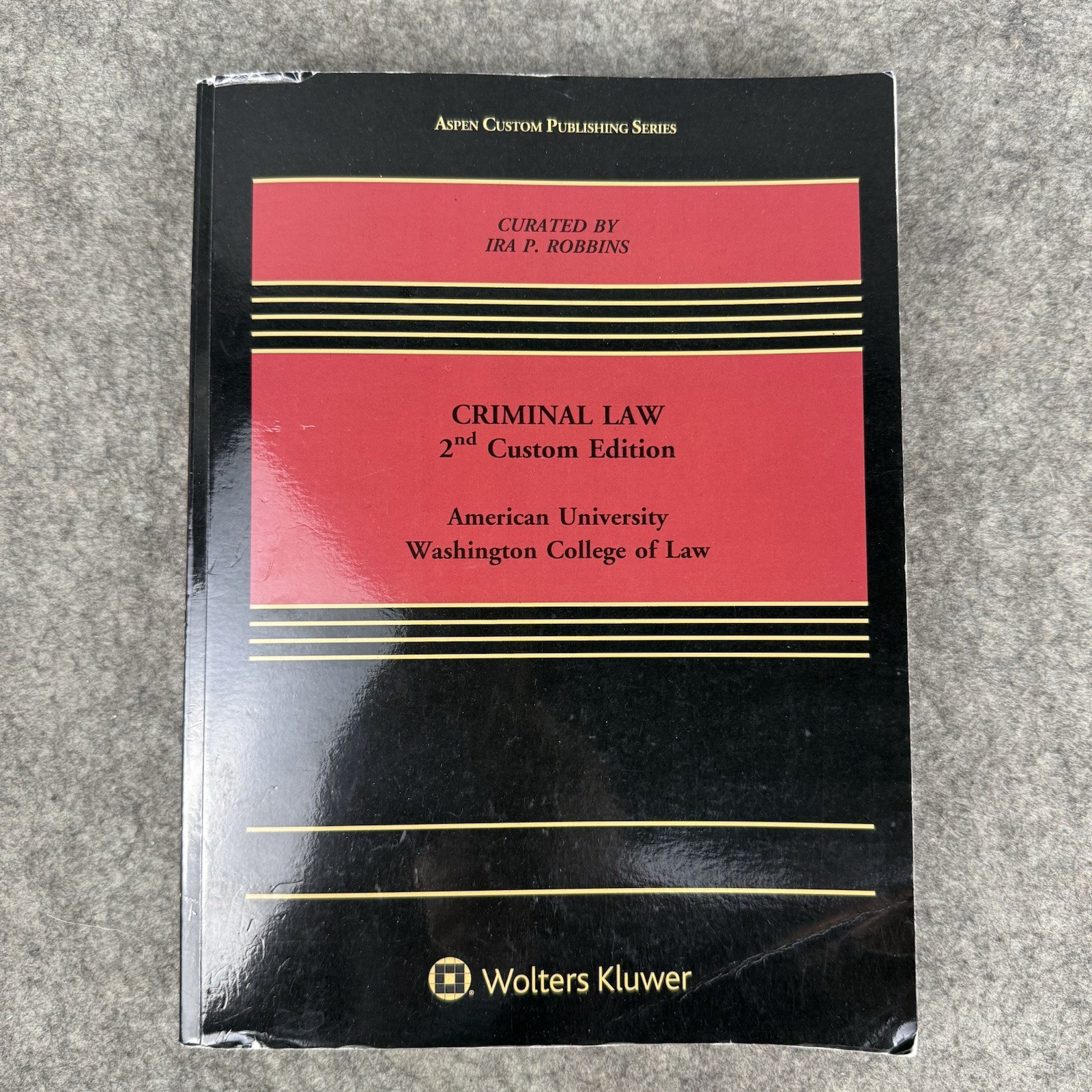 Criminal Law 2nd Custom Edition | Curated by Ira Robbins | Aspen Publishing