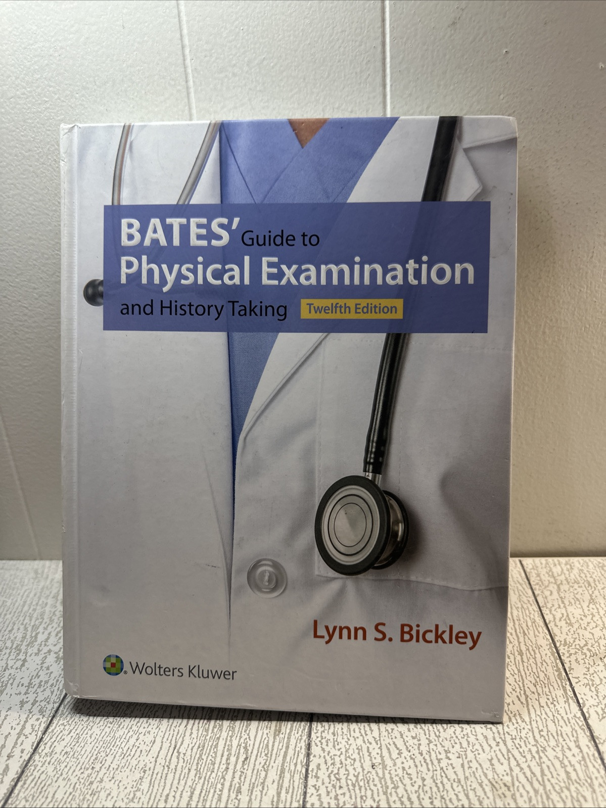 Bates’ Guide to Physical Examination and History Taking by Lynn S. Bickley…