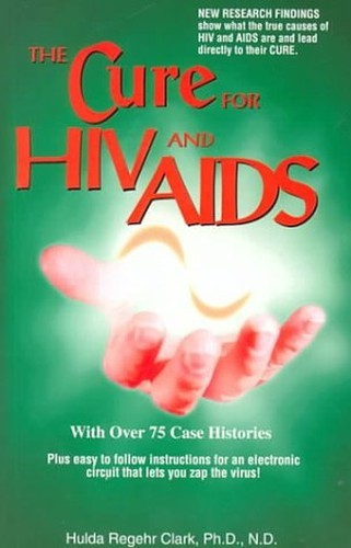 The Cure for HIV and AIDS: With Ove…, Clark, Hulda Re