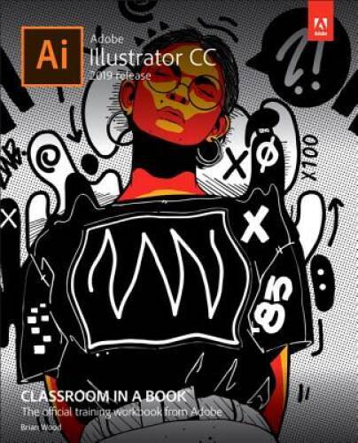 Adobe Illustrator CC Classroom in a Book (2019 Release) – Paperback – GOOD
