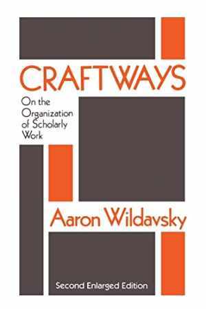 Craftways: On the Organization of – Paperback, by Wildavsky Aaron – Acceptable