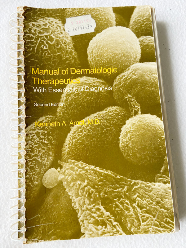 1980 spiral Bound Manual of dermatologic therapeutics: With essentials of diag..