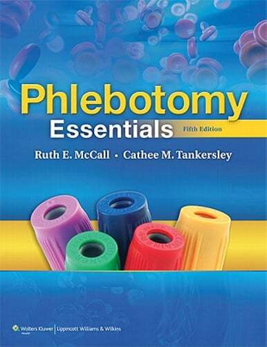 Phlebotomy Essentials by MT McCall, Ruth E, Bs: Used