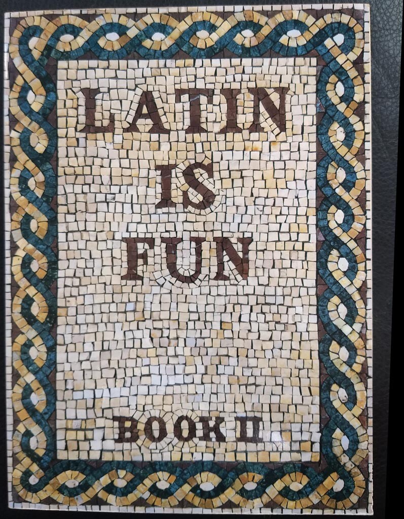 Latin Is Fun, Book 2 Paperback by John Traupman