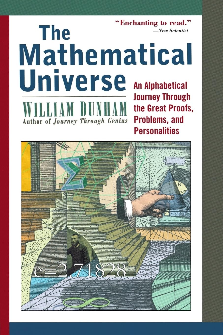 The Mathematical Universe: An Alphabetical Journey Through the Great Proofs,…