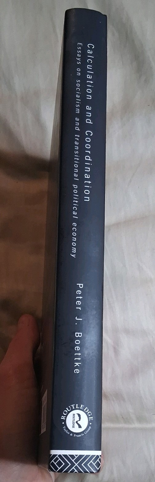 Calculation & Coordination Essays on…Political Economy HC 2001 Peter J Boettke
