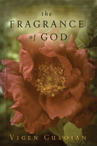 The Fragrance of God – Paperback By Guroian, Vigen – VERY GOOD