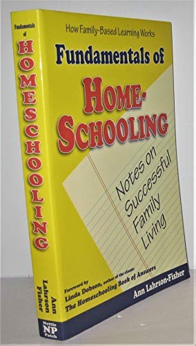 Fundamentals of Homeschooling: – VERY GOOD