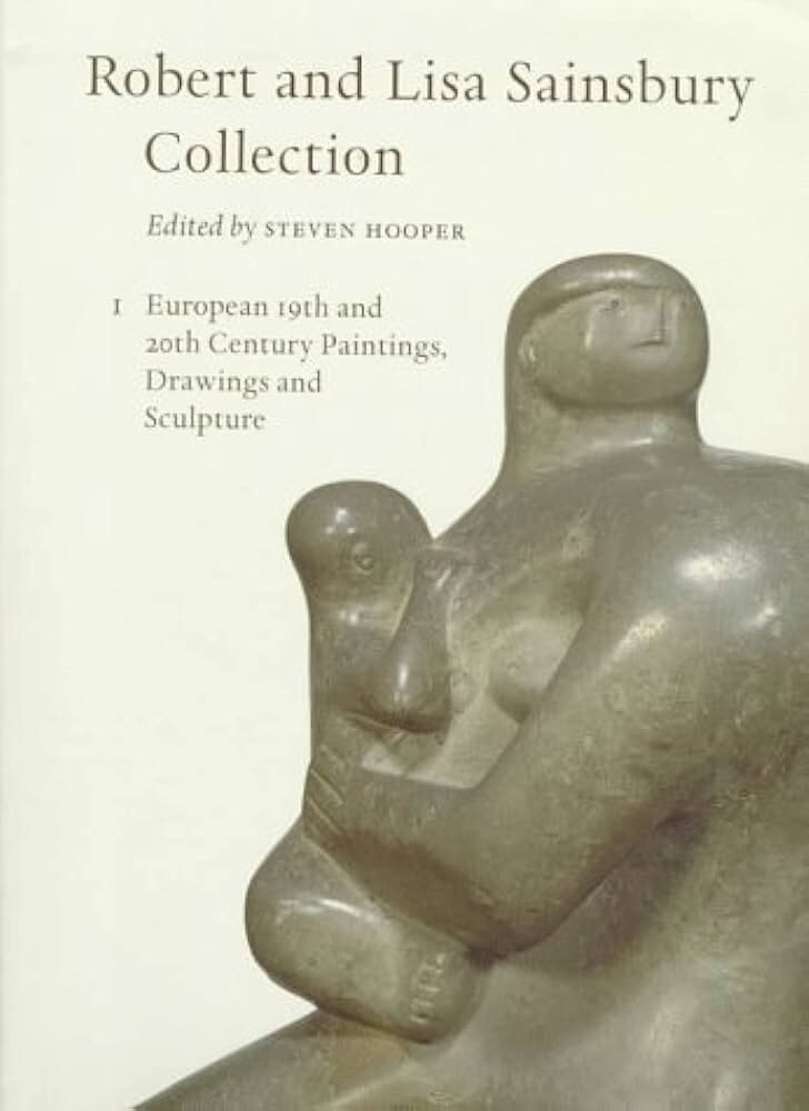 The Robert and Lisa Sainsbury Collection VOL 1 BOOK EUROPEAN 19TH 20TH ART BOOK